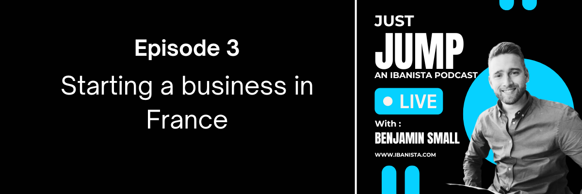 Starting a Business in France - Just Jump Podcast Episode