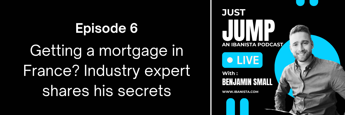 Getting a mortgage in France: Industry expert shares his secret