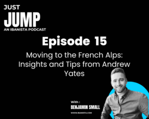 Just Jump Poscast - episode 15 - Moving to the French Alps Insights and Tips from Andrew Yates