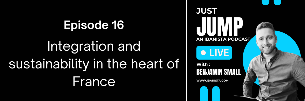 Just Jump poscast - episode banner - Integration and sustainability in the heart of France
