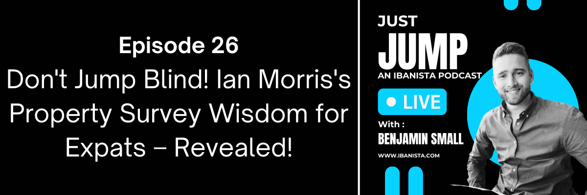 Don't Jump Blind! Ian Morris's Property Survey Wisdom for Expats – Revealed!