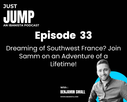 episode 33 - Dreaming of Southwest France Join Samm on an Adventure of a Lifetime!